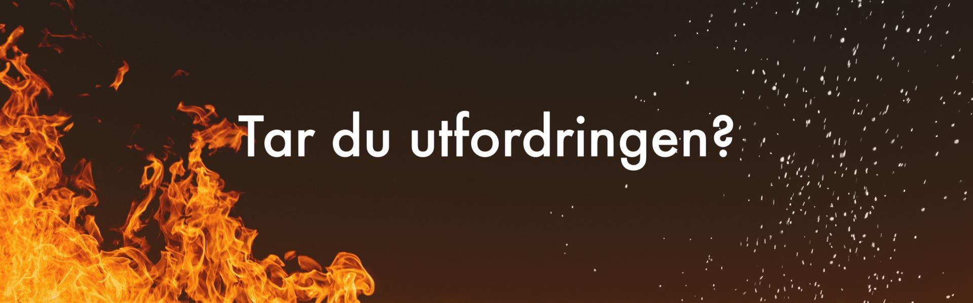 Tar du utfordringen?